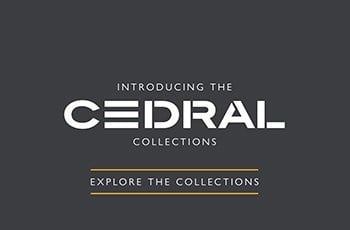 Entdecken Sie die Cedral Collections